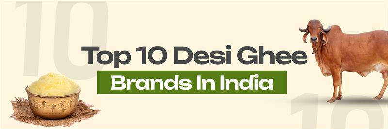 Top Ten Best Ghee In India
