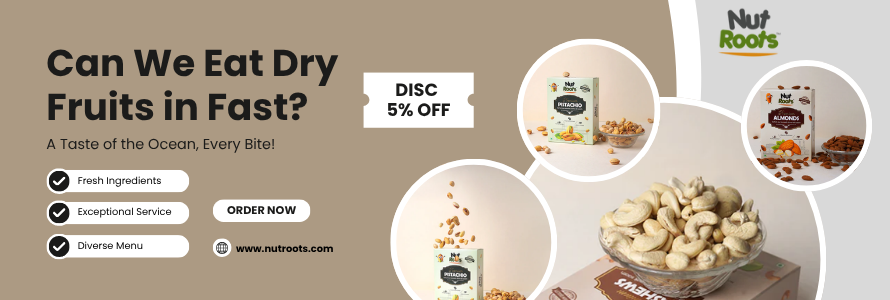 Can We Eat Dry Fruits in Fast? Know the Right Way
